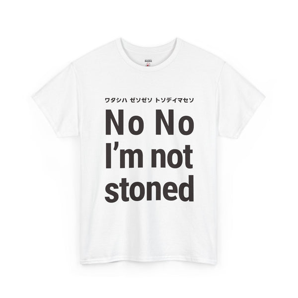No No I'm not stoned T-shirts