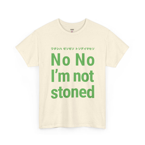 No No I'm not stoned T-shirts