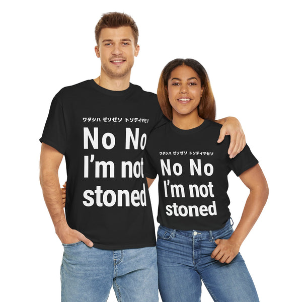 No No I'm not stoned T-shirts