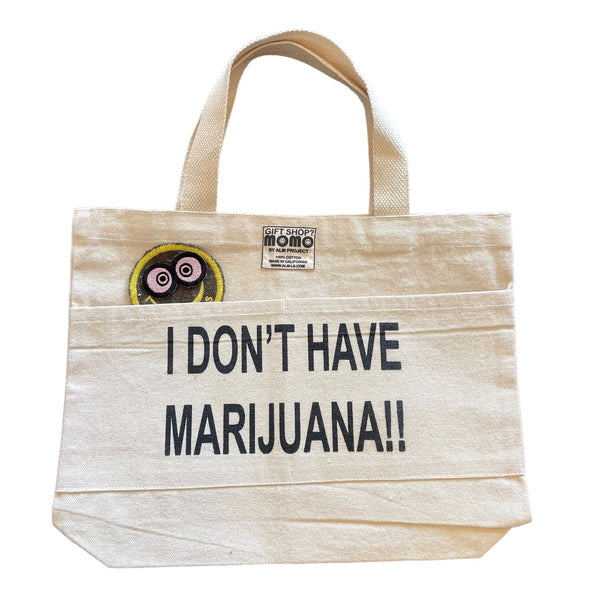 MOMO ORIGINAL I DON'T HAVE MARIJUANA Tote Bag With Patch