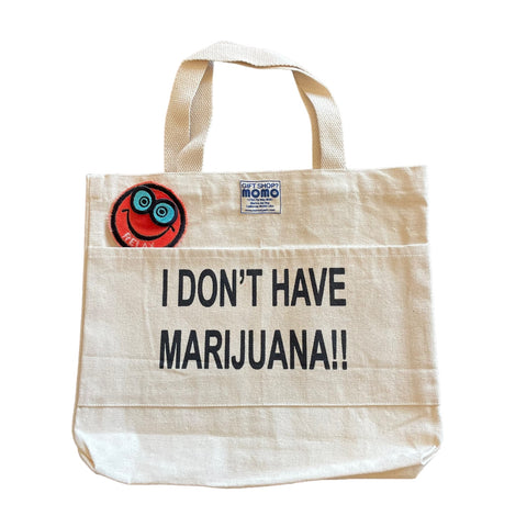 MOMO ORIGINAL I DON'T HAVE MARIJUANA Tote Bag With Patch