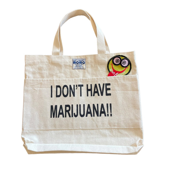 MOMO ORIGINAL I DON'T HAVE MARIJUANA Tote Bag With Patch